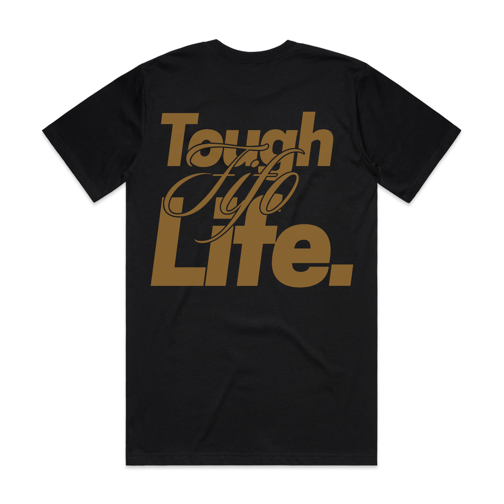 FIFO Tee Tough FIFO Life