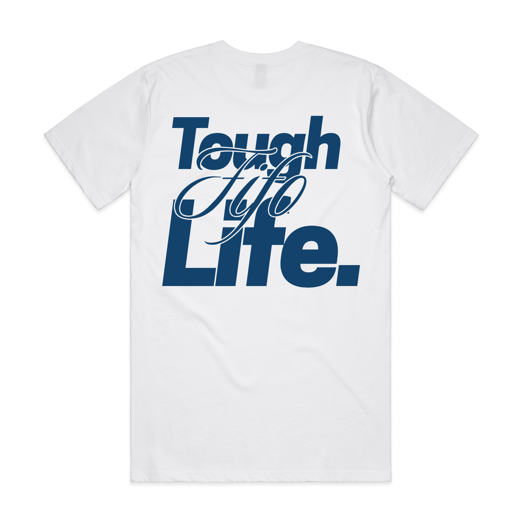 FIFO Tee Tough FIFO Life